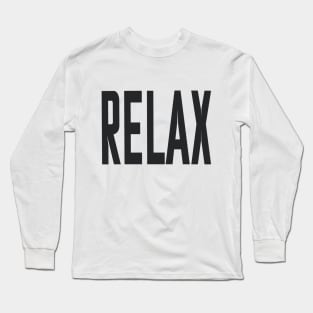 RELAX | 80s Dance Music Fan | 80s Retro Style Long Sleeve T-Shirt